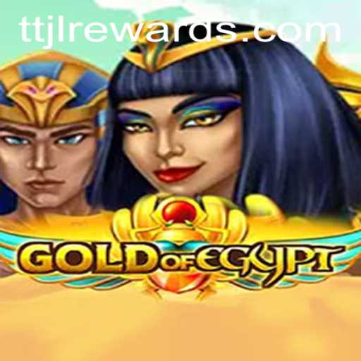 Unearthing the Riches of GoldOfEgypt: A Journey Through TTJL Adventures